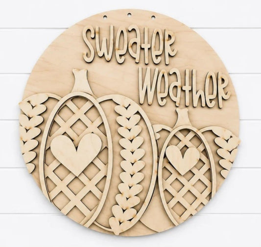 Sweater Weather 14 inch unfinished DIY wooden sign